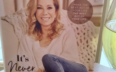 Kathie Lee Gifford : It’s Never Too Late